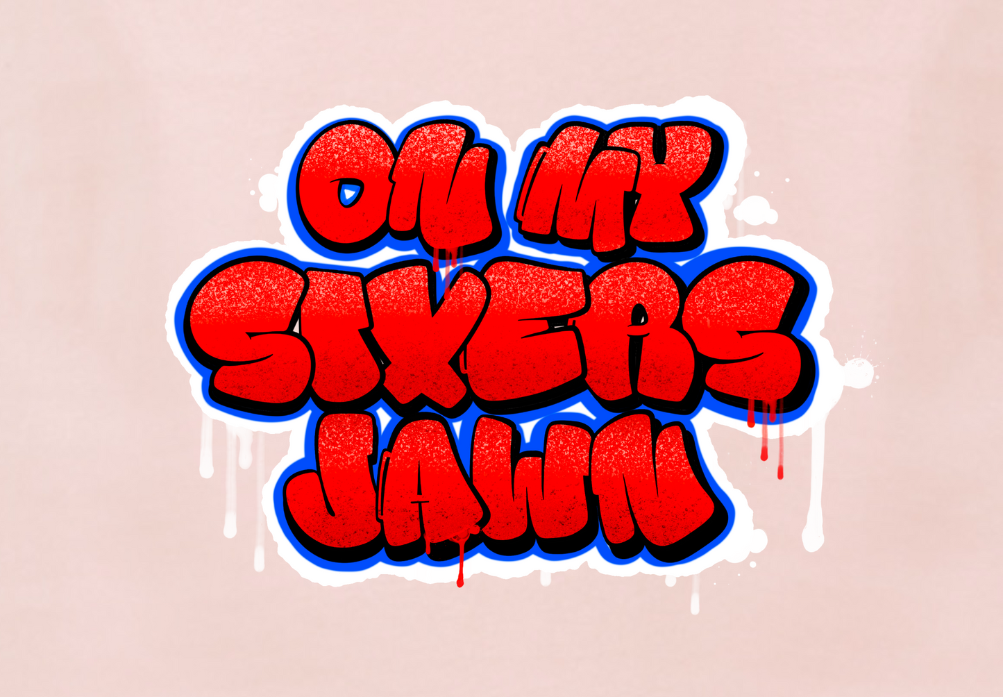 ON MY SIXER JAWN