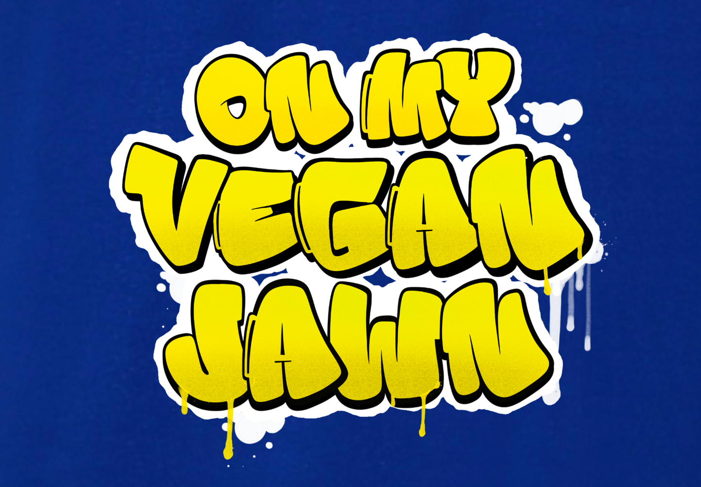 ON MY VEGAN JAWN