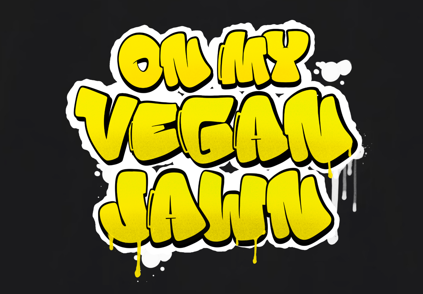 ON MY VEGAN JAWN