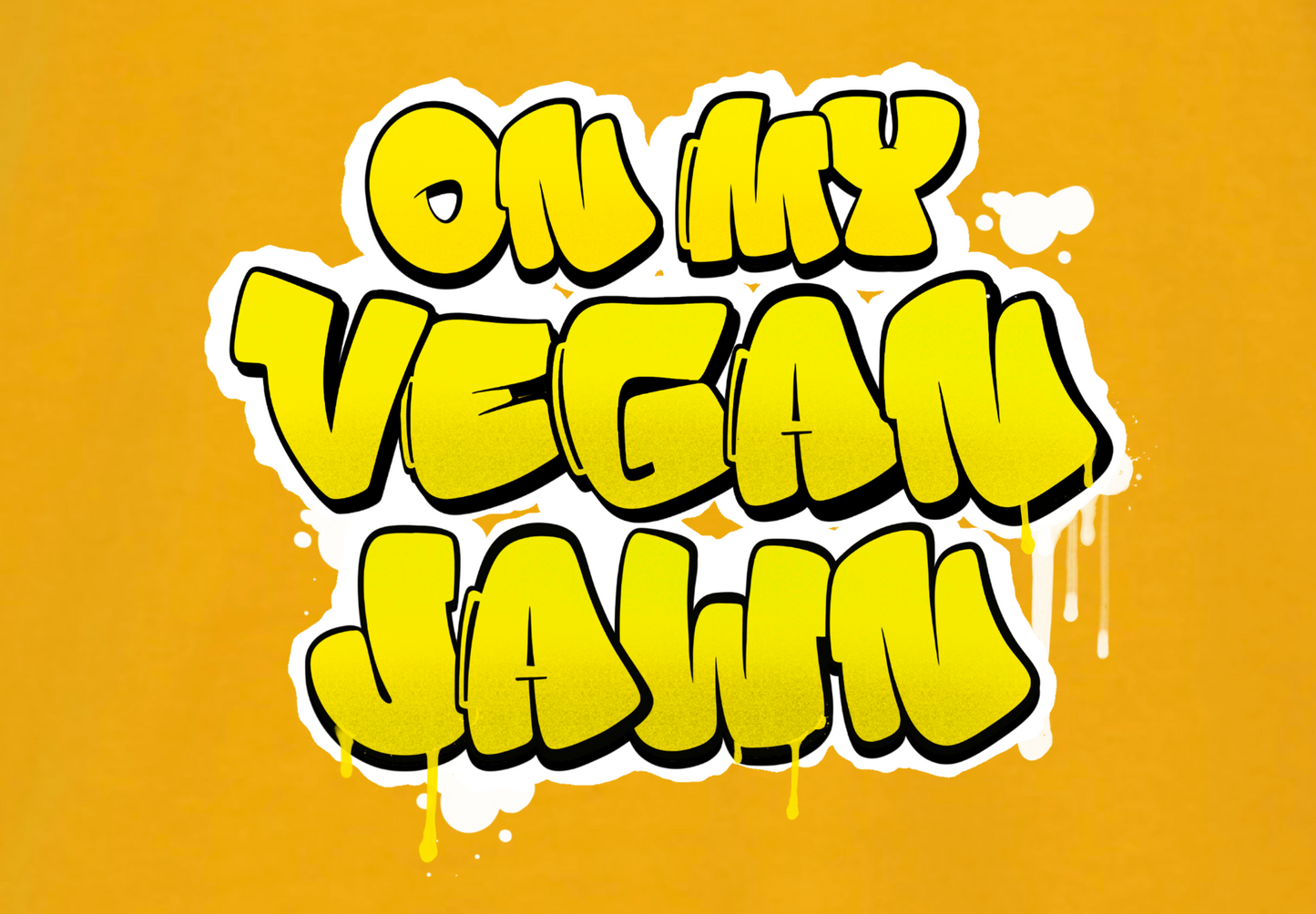 ON MY VEGAN JAWN