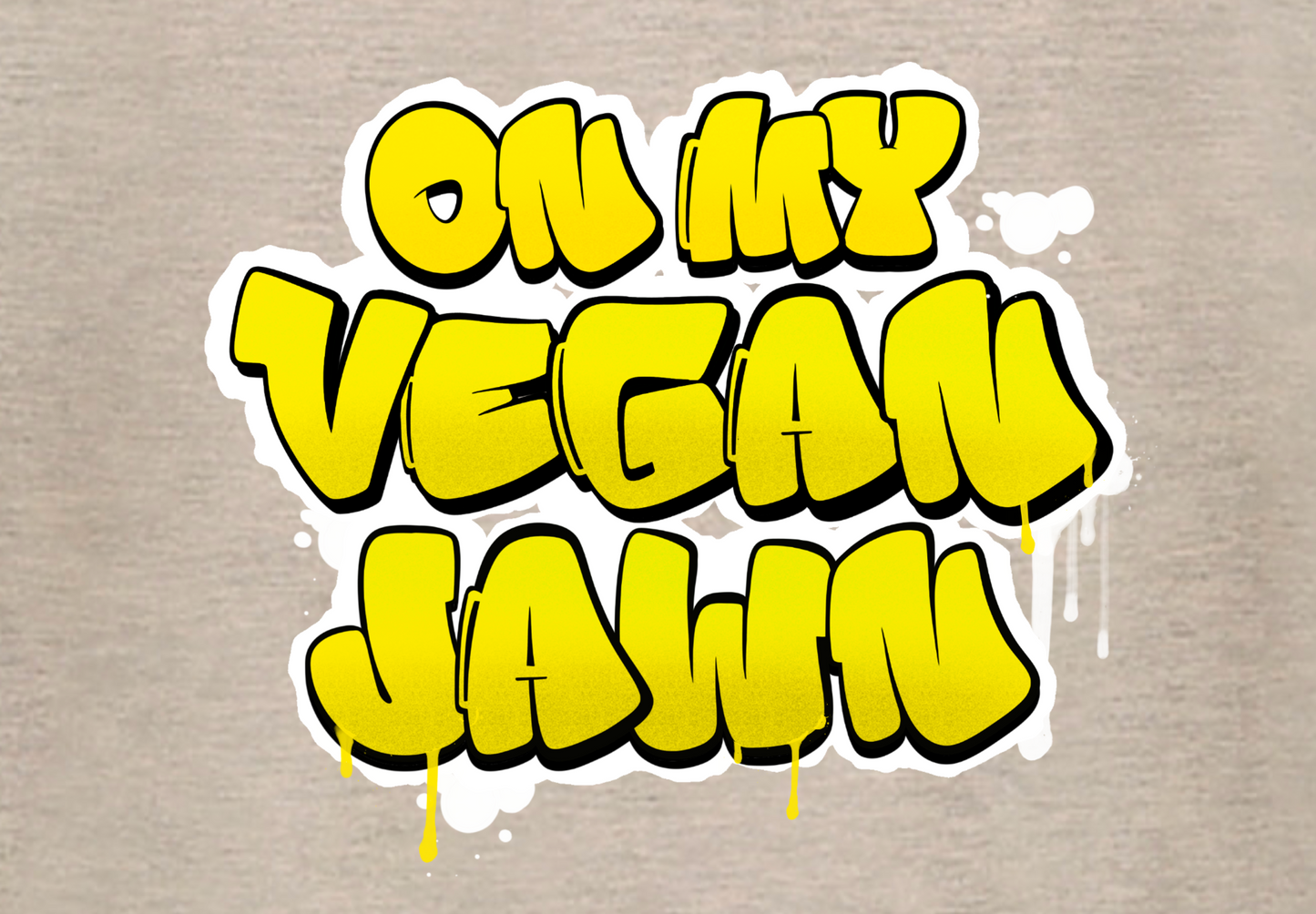 ON MY VEGAN JAWN