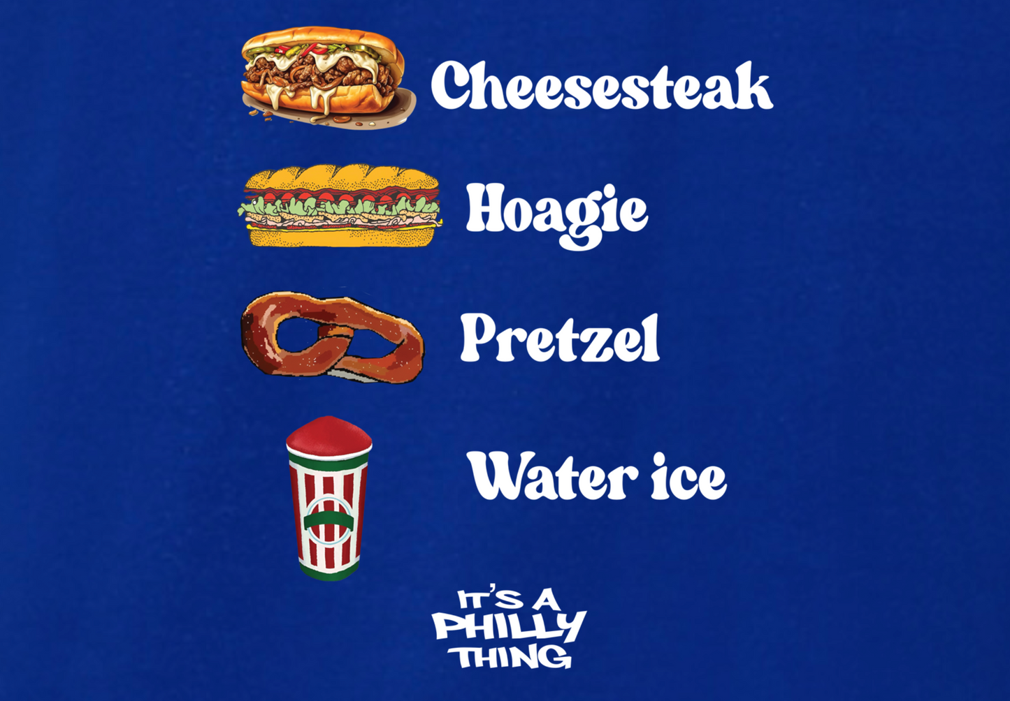 CHEESESTEAK HOAGIE PRETZEL WATER ICE