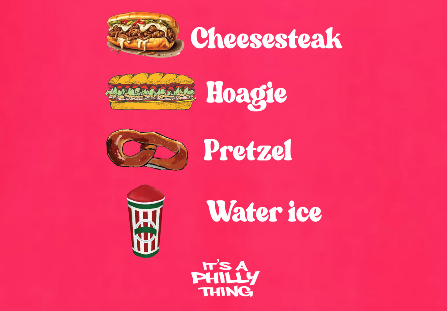 CHEESESTEAK HOAGIE PRETZEL WATER ICE