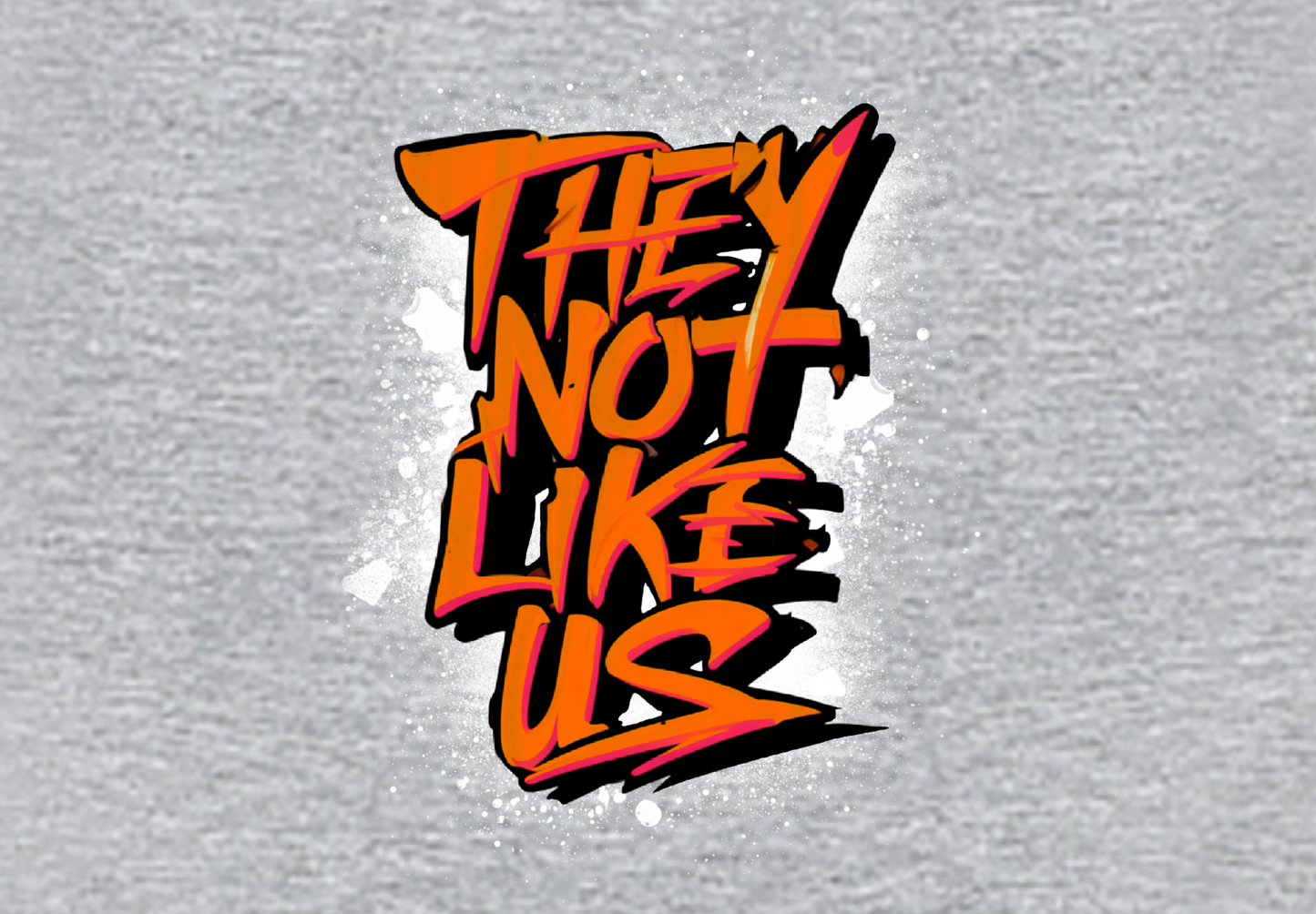 THEY NOT LIKE US (ORANGE)