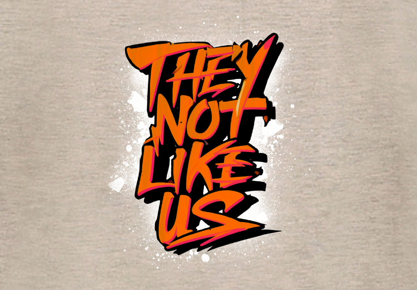 THEY NOT LIKE US (ORANGE)