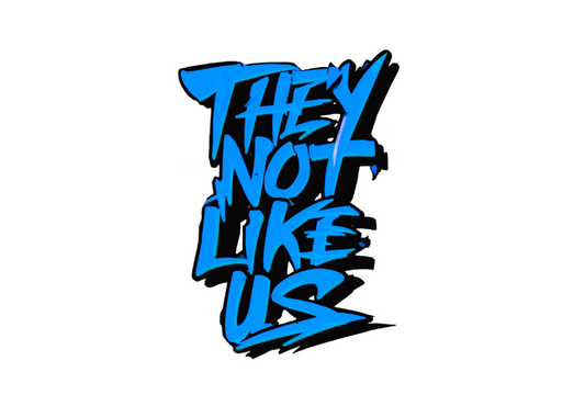 THEY NOT LIKE US (BLUE)