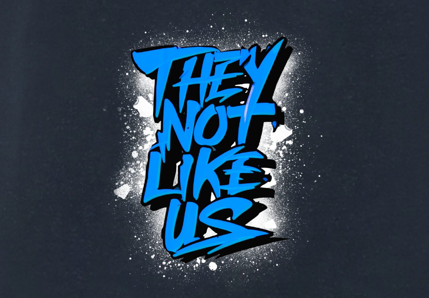 THEY NOT LIKE US (BLUE)