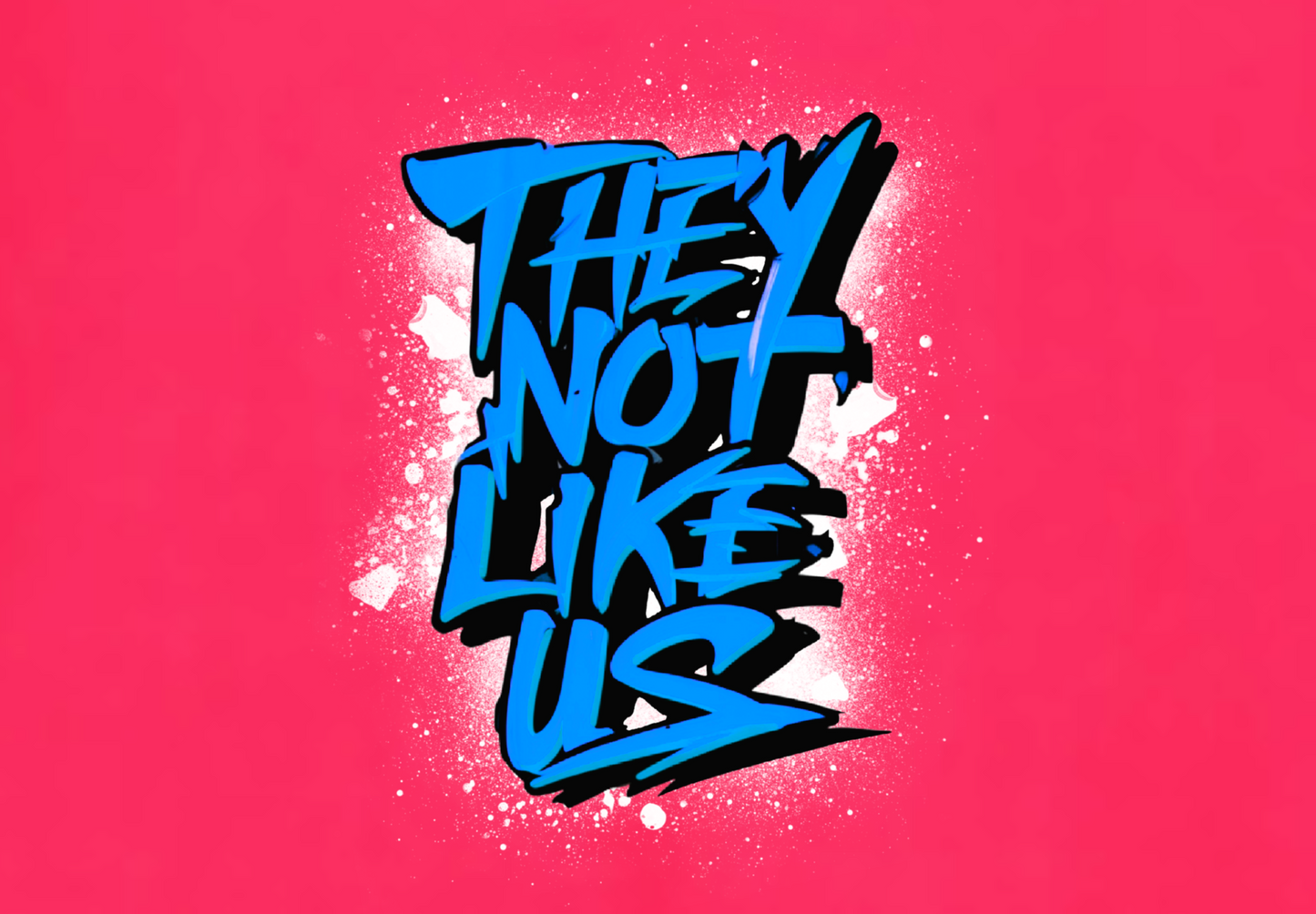 THEY NOT LIKE US (BLUE)