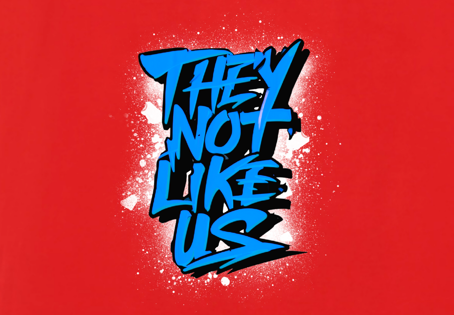THEY NOT LIKE US (BLUE)