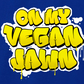 ON MY VEGAN JAWN