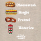 CHEESESTEAK HOAGIE PRETZEL WATER ICE