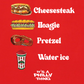 CHEESESTEAK HOAGIE PRETZEL WATER ICE