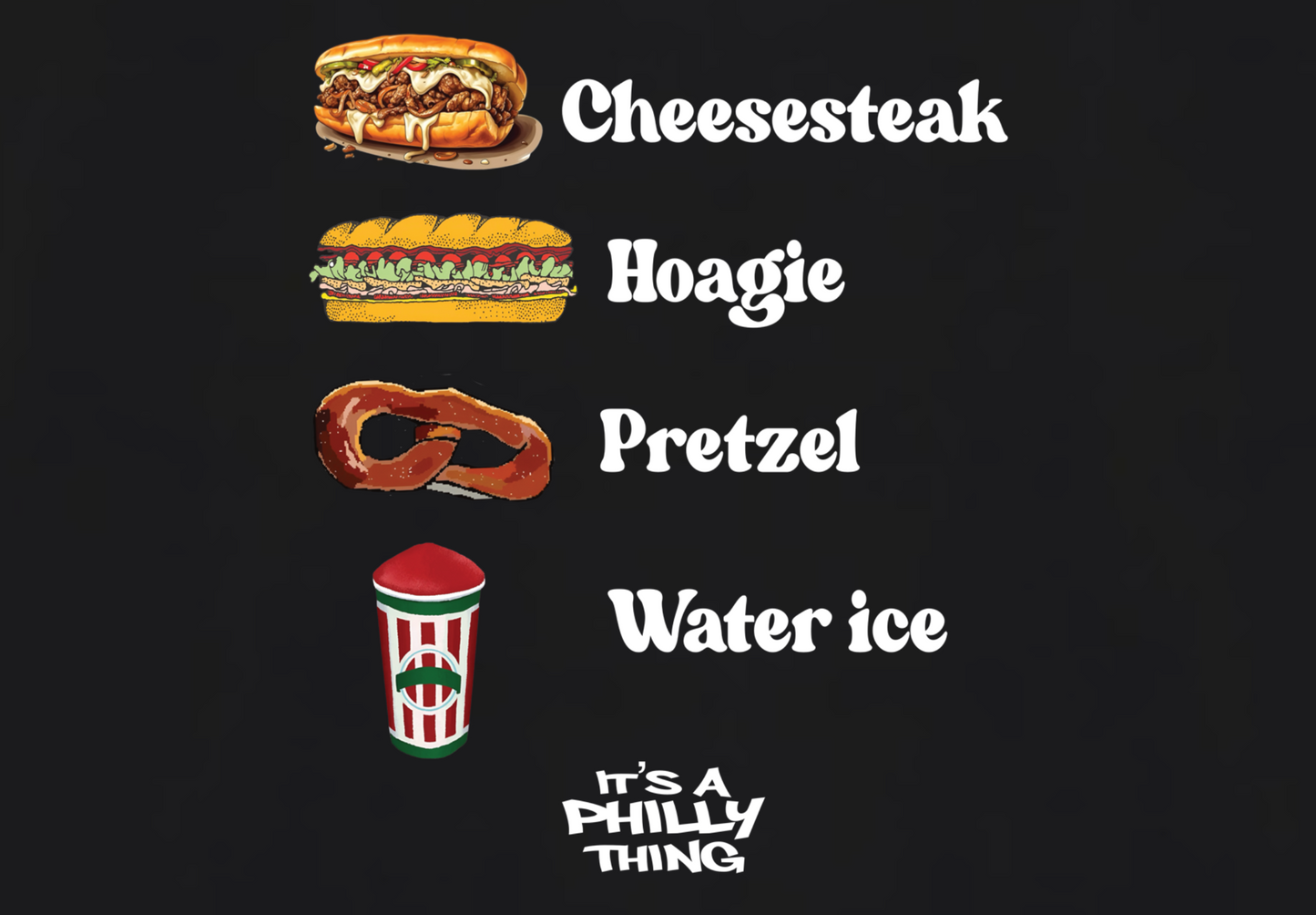 CHEESESTEAK HOAGIE PRETZEL WATER ICE