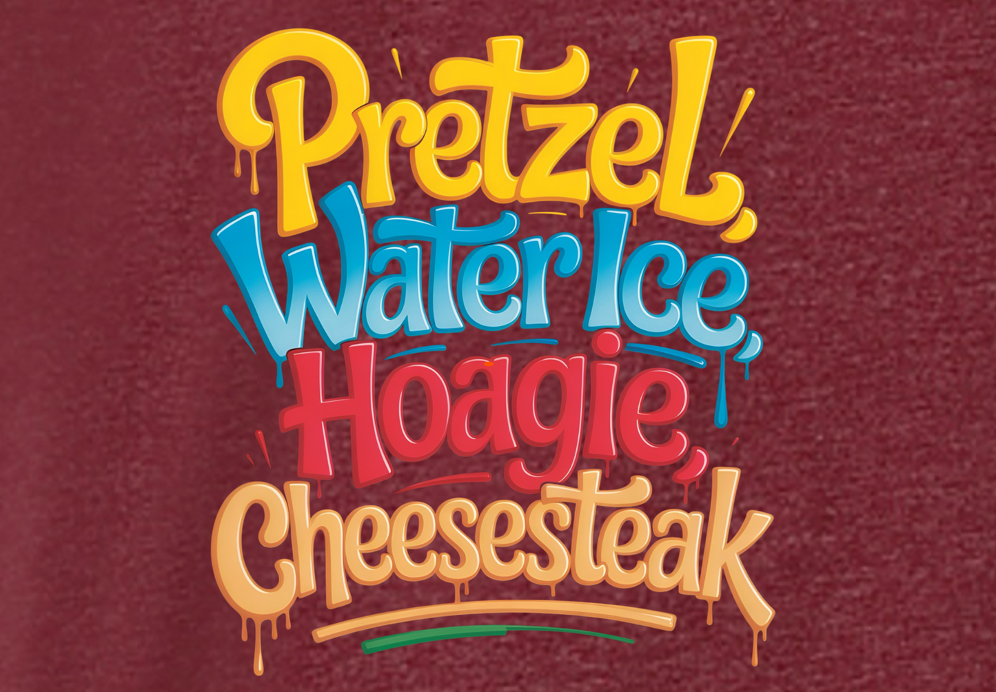 PRETZELS WATER ICE HOAGIE CHEESESTEAK