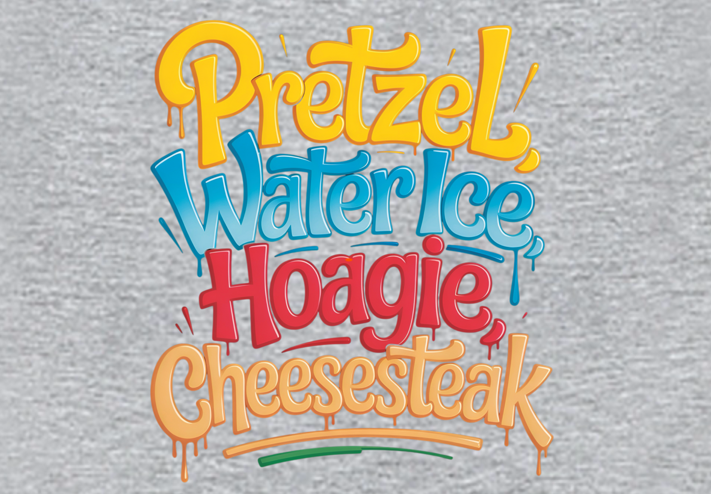 PRETZELS WATER ICE HOAGIE CHEESESTEAK