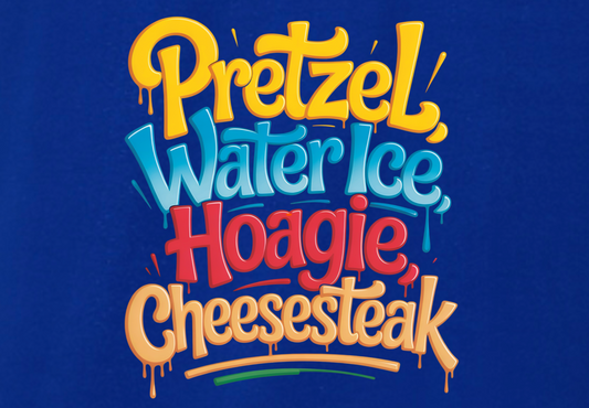 PRETZELS WATER ICE HOAGIE CHEESESTEAK
