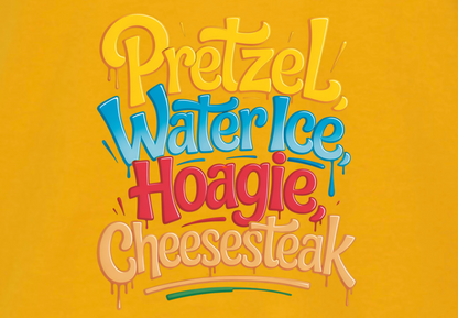 PRETZELS WATER ICE HOAGIE CHEESESTEAK