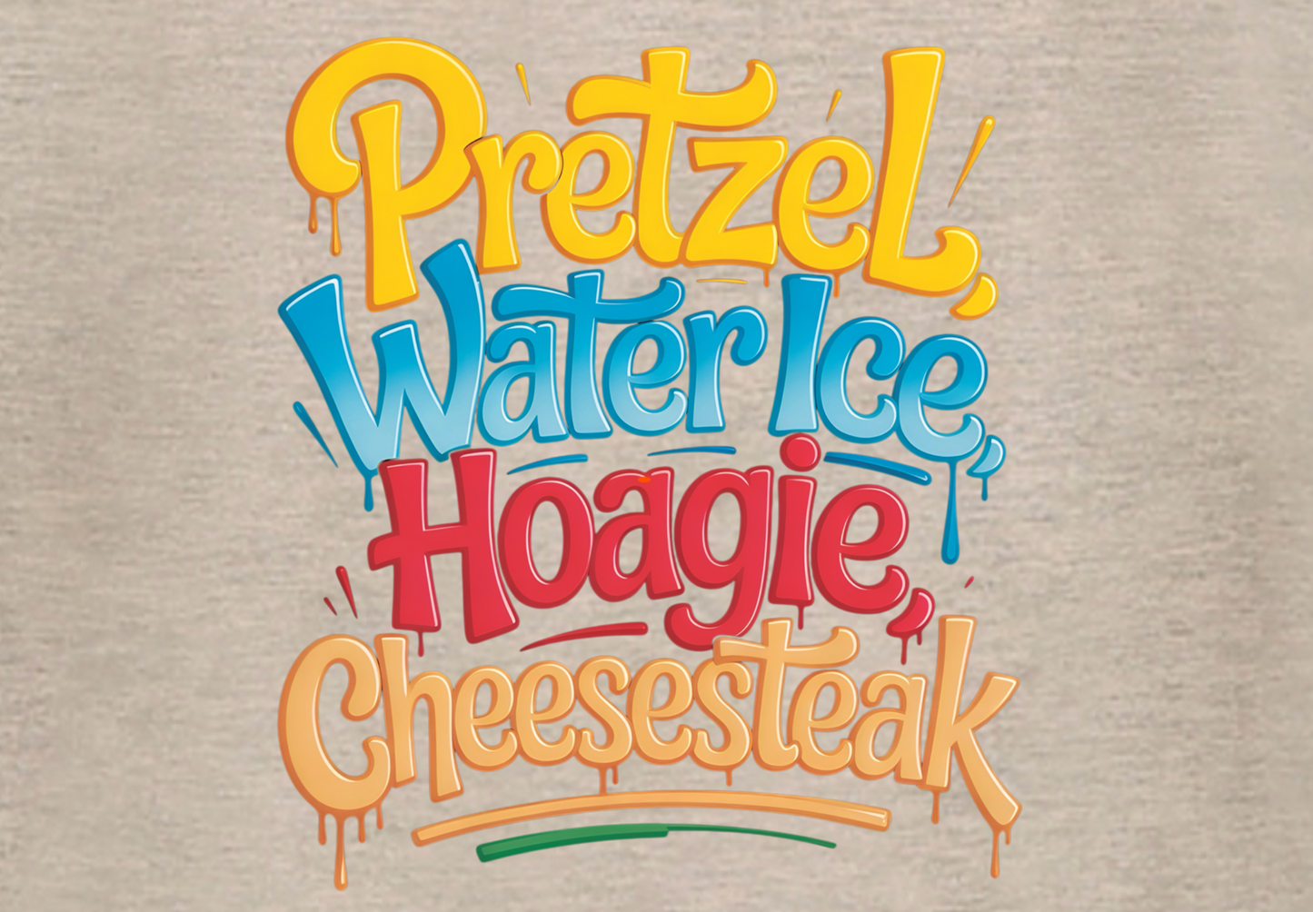 PRETZELS WATER ICE HOAGIE CHEESESTEAK