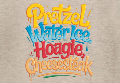PRETZELS WATER ICE HOAGIE CHEESESTEAK