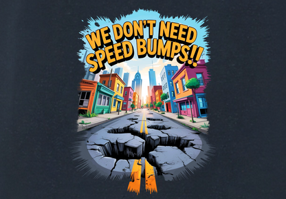 SPEED BUMPS
