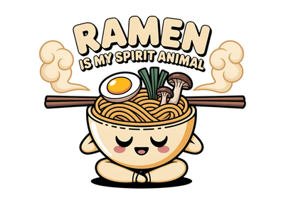 RAMEN IS MY SPIRIT ANIMAL