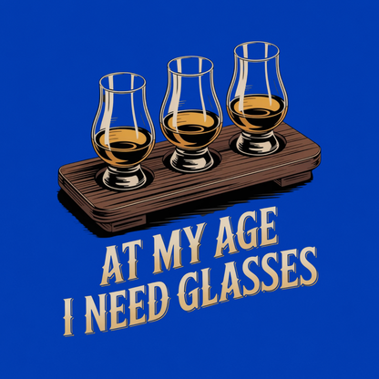 At My Age I Need Glasses funny whiskey graphic T-shirt - Royal