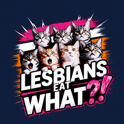 Lesbians Eat What?! funny graphic T-shirt featuring seven surprised cats with bold pink, white and black lettering - Navy