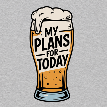 My Plans for Today funny graphic T-shirt featuring an illustrated foamy beer glass with bold black lettering reading My Plans for Today - heather grey